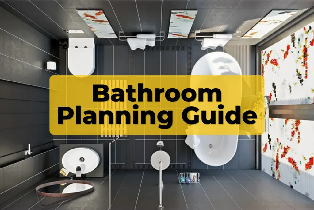 Bathroom Planning Guide